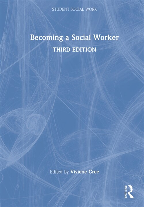 Becoming a Social Worker (Hardcover, 3 ed)