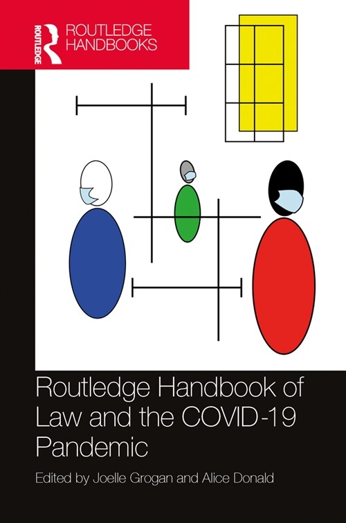 Routledge Handbook of Law and the COVID-19 Pandemic (Hardcover, 1)