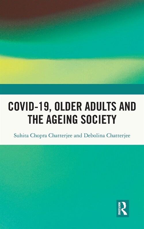 Covid-19, Older Adults and the Ageing Society (Hardcover)