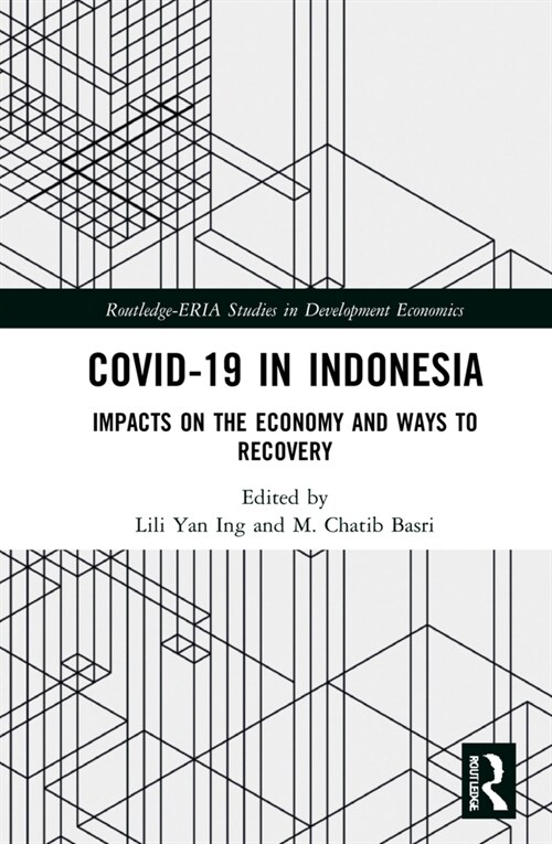 COVID-19 in Indonesia : Impacts on the Economy and Ways to Recovery (Hardcover)