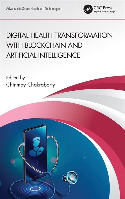 Digital Health Transformation with Blockchain and Artificial Intelligence (Hardcover, 1)
