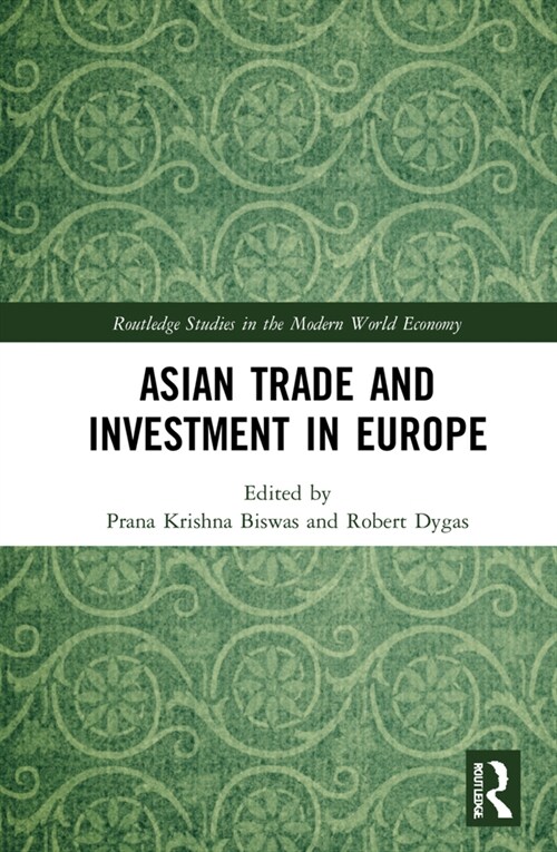 Asian Trade and Investment in Europe (Hardcover, 1)