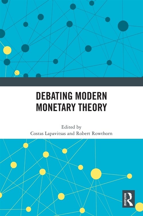 Debating Modern Monetary Theory (Hardcover, 1)