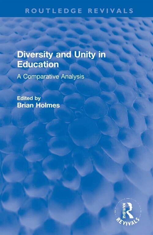 Diversity and Unity in Education : A Comparative analysis (Hardcover)