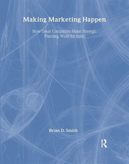 Making Marketing Happen (Hardcover)