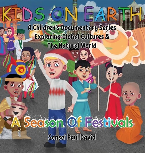 Kids On Earth: A Season Of Festivals (Hardcover)