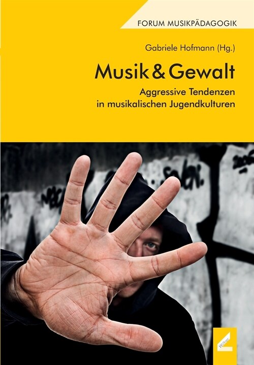 Musik & Gewalt: Aggressive Tendenzen in musikalischen Jugendkulturen (Paperback)