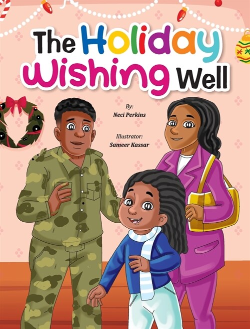 The Holiday Wishing Well: A Military Christmas Story (Hardcover)