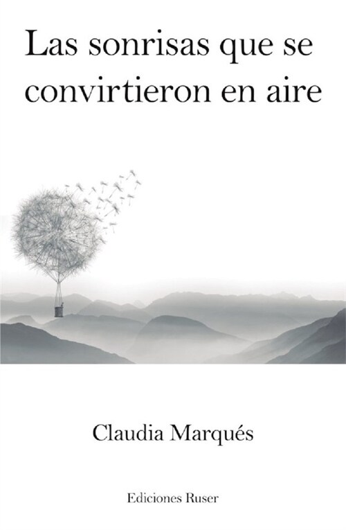 Las sonrisas que se convirtieron en aire (Paperback)