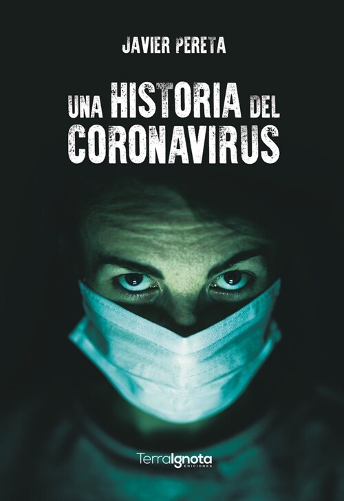 Una historia del Coronavirus (Paperback)