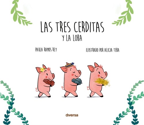 LAS TRES CERDITAS Y LA LOBA (Paperback)