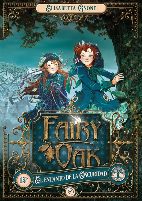 Fairy Oak 2. El Encanto de la Oscuridad (Hardcover)