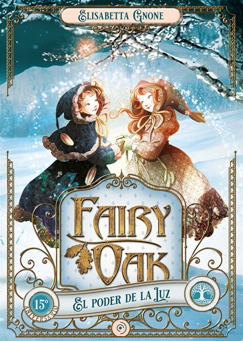 Fairy Oak 3. El Poder de la Luz (Hardcover)