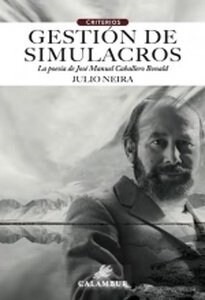 GESTION DE SIMULACROS.LA POESIA DE JOSE MANUEL CABALLERO (Paperback)