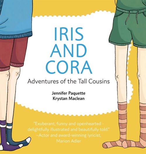 Iris and Cora: Adventures of the Tall Cousins (Hardcover)