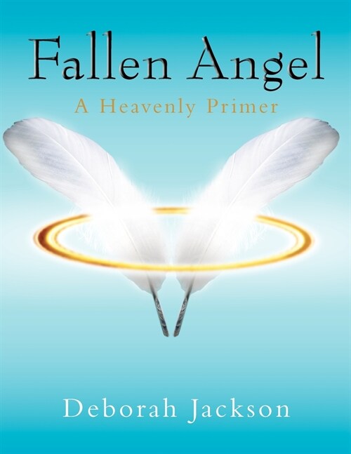 Fallen Angel: A Heavenly Primer (Paperback)