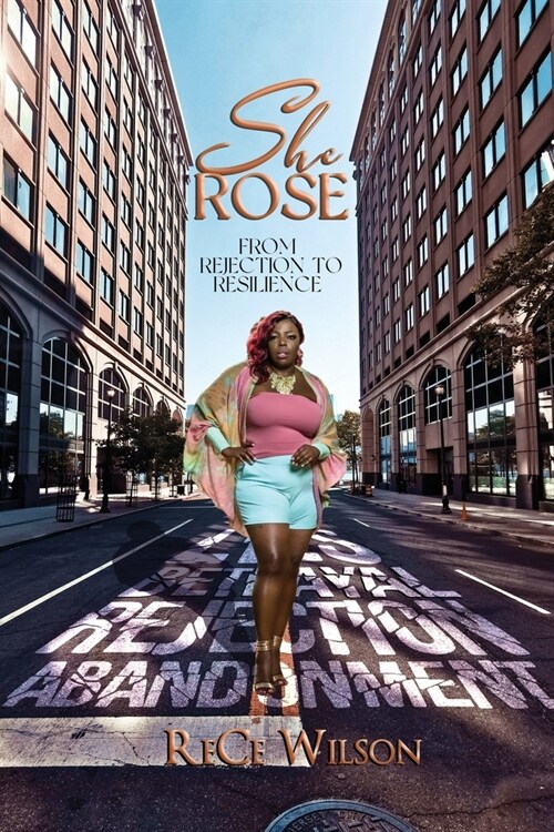 She Rose: From Rejection to Resilience (Paperback)