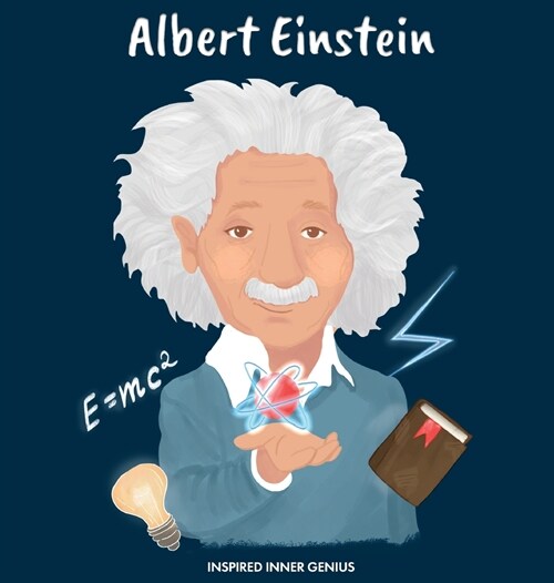 Albert Einstein: (Childrens Biography Book, Kids Books, Age 5 10, Scientist in History) (Hardcover)