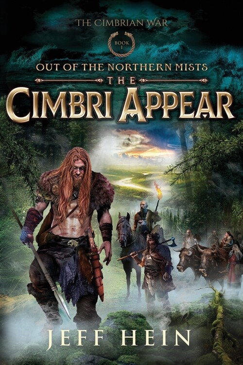 The Cimbri Appear: Out of the Northern Mists (Paperback)