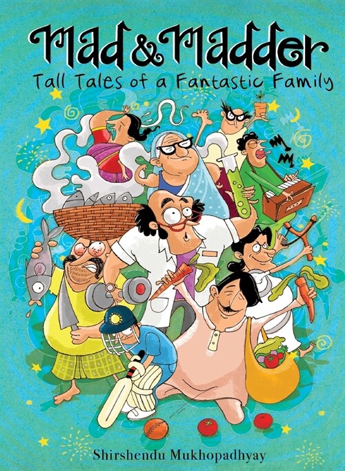 Mad & Madder: Tall Tales of a Fantastic Family (Paperback)