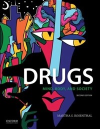 Drugs: Mind, Body, and Society (Paperback, 2)