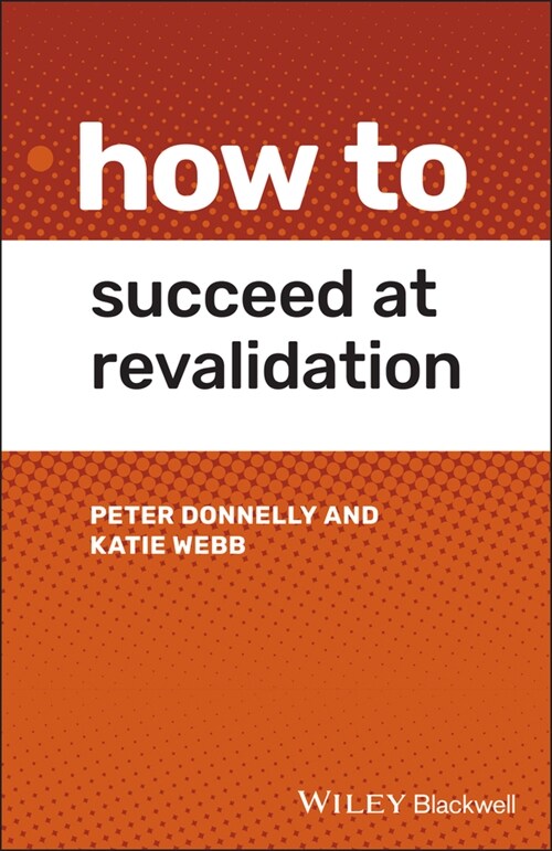[eBook Code] How to Succeed at Revalidation (eBook Code, 1st)