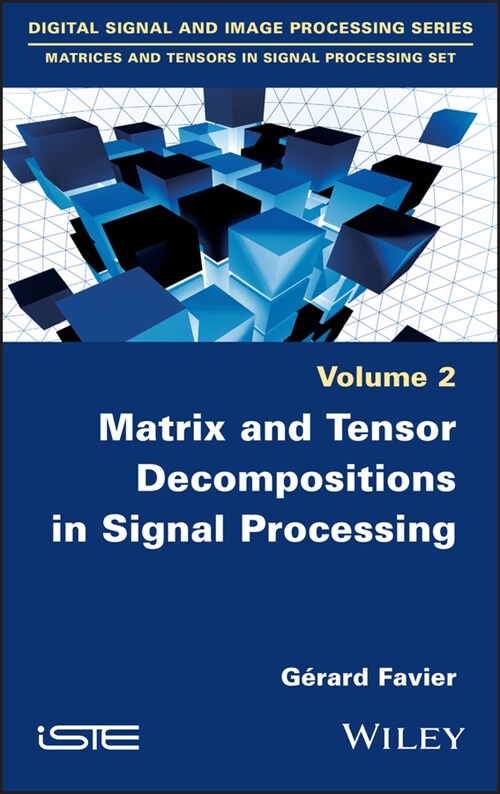 [eBook Code] Matrix and Tensor Decompositions in Signal Processing, Volume 2 (eBook Code, 1st)