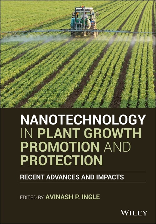 [eBook Code] Nanotechnology in Plant Growth Promotion and Protection (eBook Code, 1st)