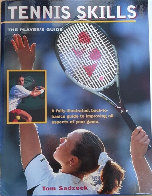 [중고] Tennis Skills: The Player‘s Guide (Paperback, Reprint)