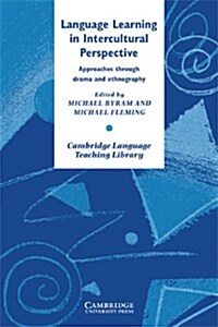 [중고] Language Learning in Intercultural Perspective : Approaches Through Drama and Ethnography (Paperback)