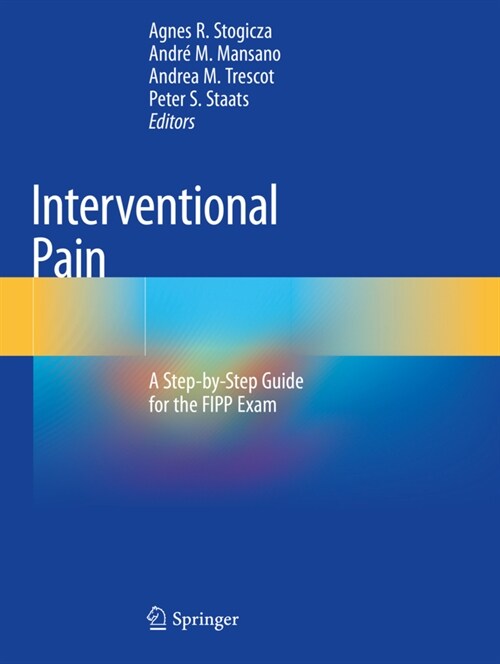 Interventional Pain: A Step-By-Step Guide for the Fipp Exam (Paperback, 2020)