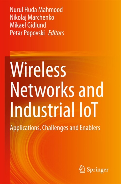 Wireless Networks and Industrial Iot: Applications, Challenges and Enablers (Paperback, 2021)