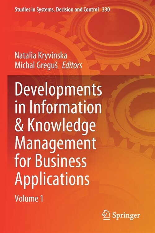 Developments in Information & Knowledge Management for Business Applications: Volume 1 (Paperback)