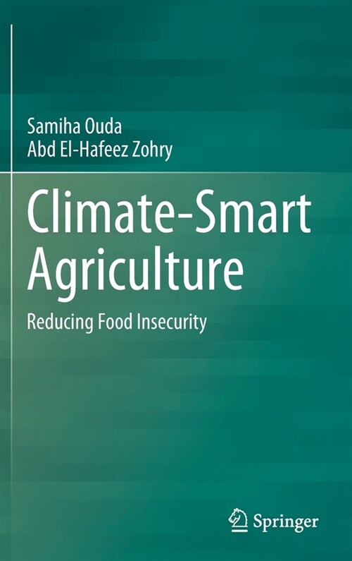 Climate-Smart Agriculture: Reducing Food Insecurity (Hardcover)