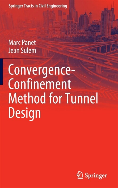 Convergence-Confinement Method for Tunnel Design (Hardcover)