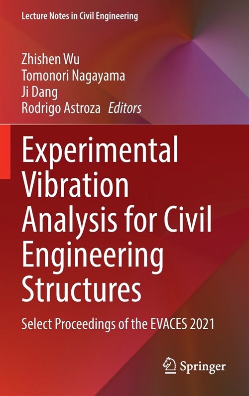 Experimental Vibration Analysis for Civil Engineering Structures: Select Proceedings of the Evaces 2021 (Hardcover, 2023)