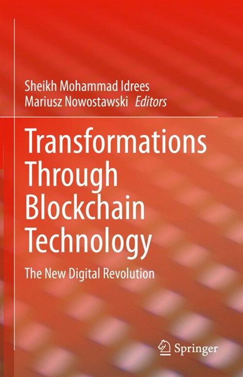 Transformations Through Blockchain Technology: The New Digital Revolution (Hardcover)