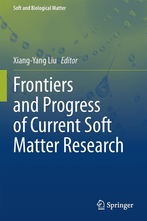 Frontiers and Progress of Current Soft Matter Research (Paperback)