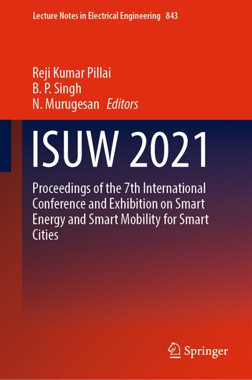 Isuw 2021: Proceedings of the 7th International Conference and Exhibition on Smart Energy and Smart Mobility for Smart Cities (Hardcover, 2022)