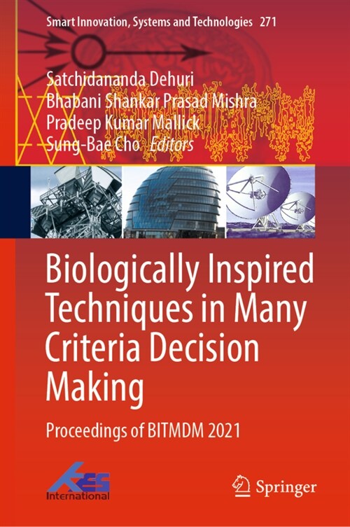 Biologically Inspired Techniques in Many Criteria Decision Making: Proceedings of Bitmdm 2021 (Hardcover, 2022)