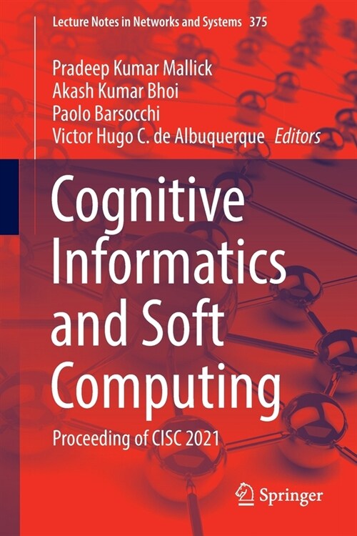 Cognitive Informatics and Soft Computing: Proceeding of CISC 2021 (Paperback)