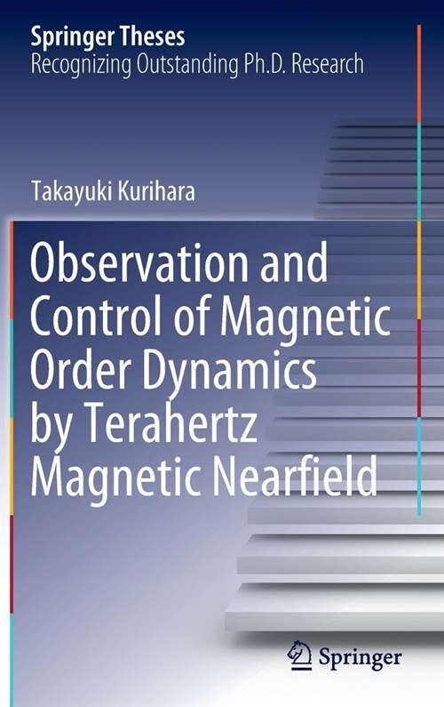 Observation and Control of Magnetic Order Dynamics by Terahertz Magnetic Nearfield (Hardcover)