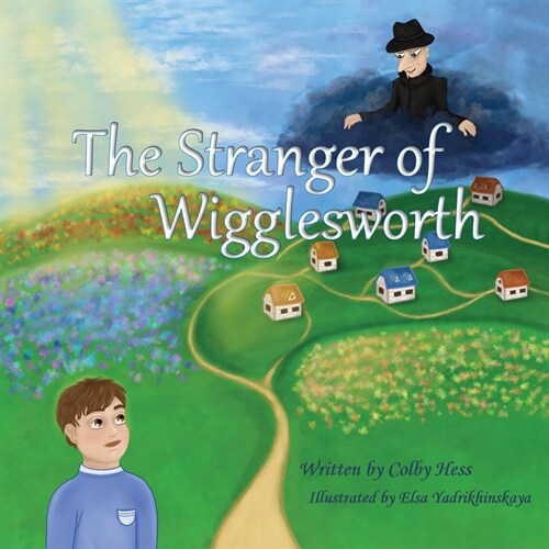 The Stranger of Wigglesworth (Paperback)