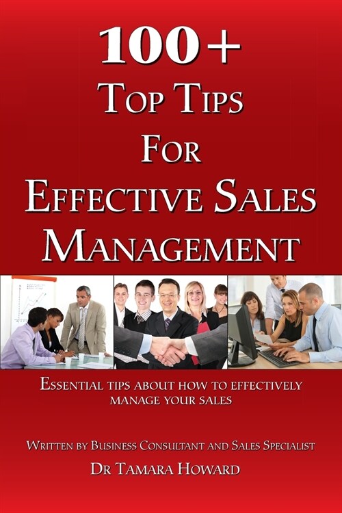 100+ Top Tips for Effective Sales Management (Paperback)