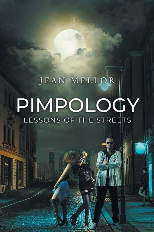Pimpology: Lessons of the Streets (Paperback)