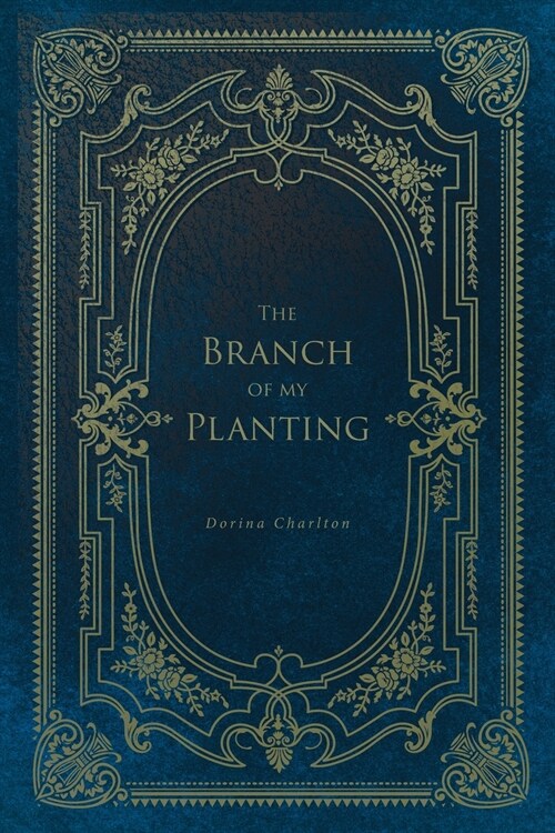 The Branch of My Planting (Paperback)