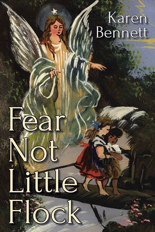 Fear Not Little Flock (Paperback)