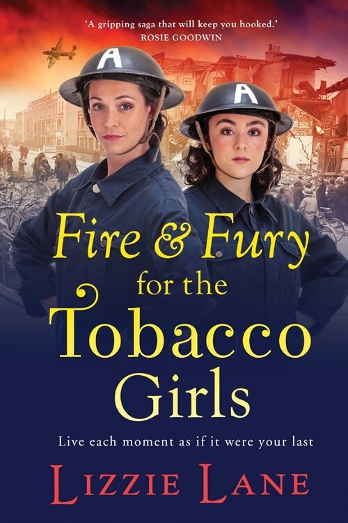 Fire and Fury for the Tobacco Girls : A gritty, gripping historical novel from Lizzie Lane (Paperback, Large type / large print ed)