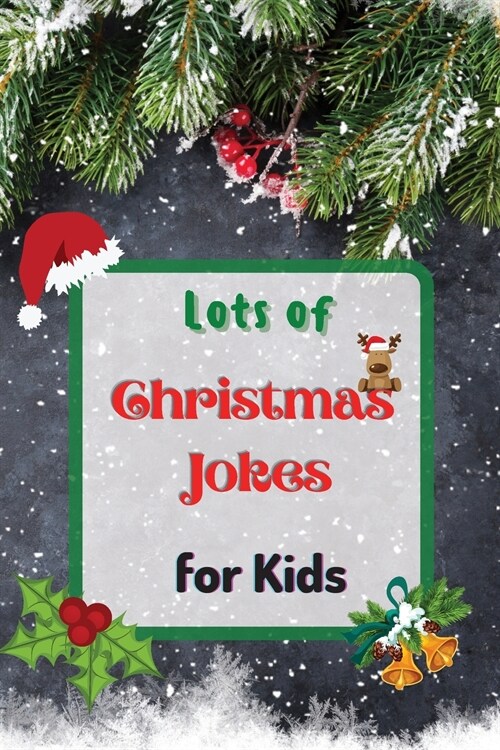 Lots of Christmas Jokes for Kids: Interactive Christmas Game Joke Book for Kids and Family (Paperback)