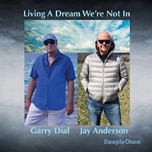 [수입] Garry Dial & Jay Anderson - Living A Dream We’re Not In